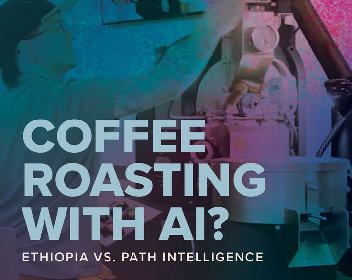 New video! Coffee Roasting with AI? Ethiopia vs. Path Intelligence