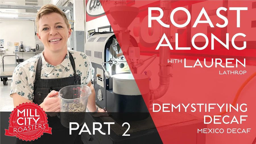 Demystifying Decaf: Mexico Decaf - Part 2 of 4
