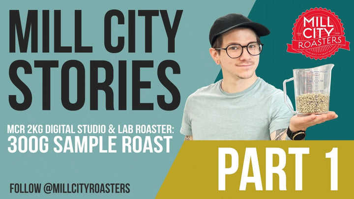 MCR 2kg Digital Studio & Lab Roaster: 300g Sample Roast - Part 1