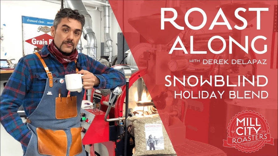 Roast Along: Snowblind Holiday Blend